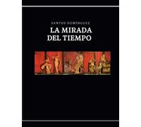 LA MIRADA DEL TIEMPO: ANTOLOGÍA POÉTICA