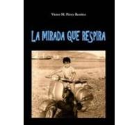 la mirada que respira