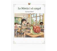 La Mireia i el cargol
