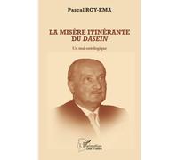 La misère itinérante du Dasein: Un mal ontologique (Harmattan Côte-d'Ivoire)