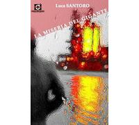 La miseria del gigante