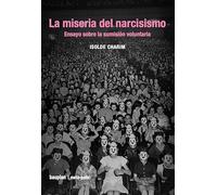 La miseria del narcisismo: Ensayo sobre la sumisión voluntaria: 11 (metapolis)