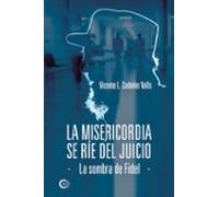 La Misericordia Se Ríe Del Juicio