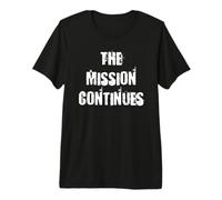 La misión continúa Camiseta Premium
