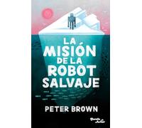 La Misión de la Robot Salvaje / The Wild Robot Protects: 3