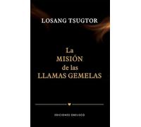 La misión de las llamas gemelas (Salud y vida natural)