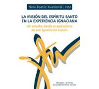 La misión del Espíritu Santo en la experiencia ignaciana