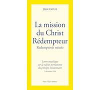 La Mission Du Christ Redempteur: Lettre encyclique du 7 décembre 1990