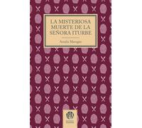 La misteriosa muerte de la señora Iturbe