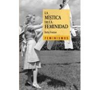 La Mistica De La Feminidad
