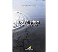 La Mística de Teresa de Jesús (SIN COLECCION)