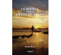 La Mística De Un Grano De Arena (ebook)