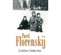La mistica e l'anima russa (Classici del pensiero cristiano)