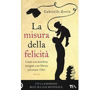 La misura della felicità (I Grandi TEA)
