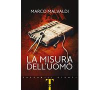 La misura dell'uomo (Tascabili Giunti)