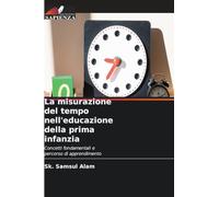 La misurazione del tempo nell'educazione della prima infanzia: Concetti fondamentali e percorso di apprendimento