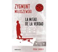 La Mitad De La Verdad (un Caso Del Fiscal Szacki 2)
