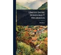 LÃ-mites Entre Honduras Y Nicaragua