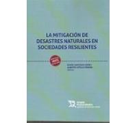 La Mitigación De Desastres Naturales En Sociedades Resilientes