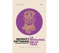 La mitologia dello yoga