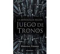 La mitología según Juego de Tronos (Series y Películas)
