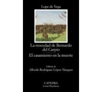 La Mocedad De Bernardo Del Carpio; El Casamiento En La Muerte (ebook)