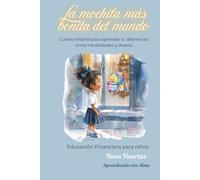 La mochila más bonita del mundo: Cuento de educación financiera para niños 6-8 años | Aprende sobre necesidades y deseos | Valores y dinero | ... Financiera para niños- Aprendiendo con Alma)