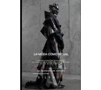 LA MODA COMO RITUAL: Simbolismo de pasarela y la deshumanización del cuerpo en la alta costura (Illuminati)