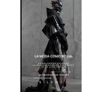 LA MODA COMO RITUAL: Simbolismo de pasarela y la deshumanización del cuerpo en la alta costura (Illuminati)