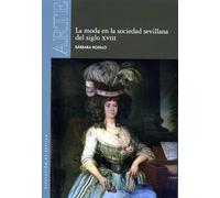 La moda en la sociedad sevillana del siglo XVIII: 58 (Arte)