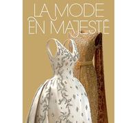 La Mode en majesté: Haute couture et tradition à la cour de Thaïlande