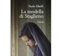 La modella di Staglieno. Nuova ediz. (NarrArti)