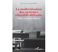 La modernisation des systèmes éducatifs africains: Étude comparée et solutions (Jama)