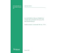 La modifica della «formula dubii» nei giudizi di nullità matrimoniale. Analisi testuale e contestuale del can. 1514 (Tesi Gregoriana. Serie diritto canonico)