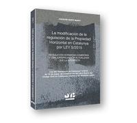 La modificación de la regulación de la propiedad horizontal en Catalunya por Ley 5/2015