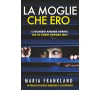 La moglie che ero: Li guardo andare avanti. Ma io sono ancora qui.