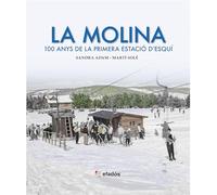 LA MOLINA 100 ANYS DE LA PRIMERA ESTACIO DESQUI (ESPLENDOR)