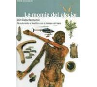 La Momia Del Glaciar: Die Gletschermumie