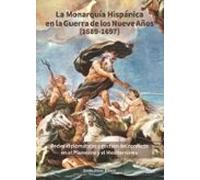 La Monarquía Hispánica En La Guerra De Nueve Años (1689-1697)