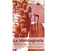 La Montagnola: Villa Tagliafico, 100 anni di una storia d'amore