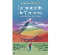 La Montaña De 7 Colores: Asciende A Tu Mejor Version