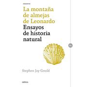 La montaña de almejas de Leonardo: Ensayos de historia natural (Drakontos)