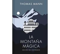 La montaña mágica (edición especial en tapa dura) (Ediciones Conmemorativas)
