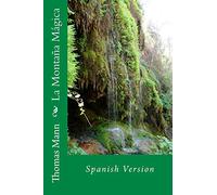 La Montaña Mágica: Spanish Version