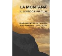 LA MONTAÑA: SU SENTIDO ESPIRITUAL