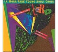 La Mora Park Young Adult Choir - Wait on the Lord
