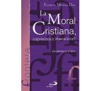 La Moral Cristiana: ¿opresora O Liberadora?: La Pureza Y El Don