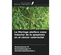 La Moringa oleifera como inductor de la apoptosis en el cáncer colorrectal