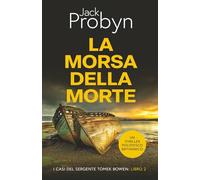 La Morsa della Morte: Un thriller poliziesco Britannico (I casi del Sergente Tomek Bowen)
