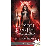 La mort dans l'âme: Aurore Callahan, T4